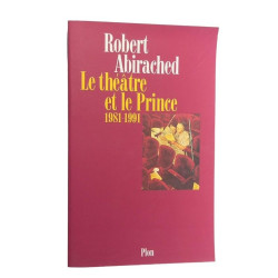 Le théâtre et le prince 1981-1991