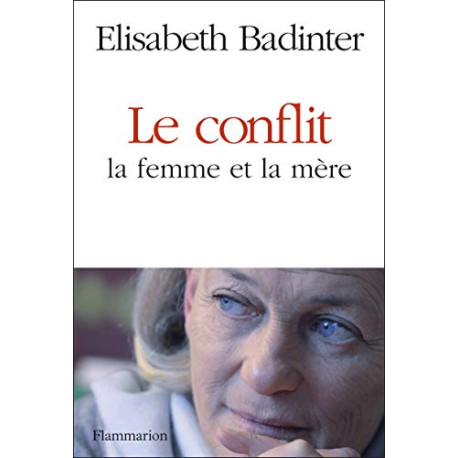 Le Conflit : la femme et la mère (Bon