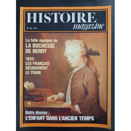 Revue Histoire Magazine N° 34