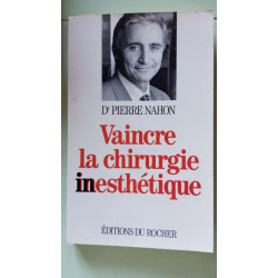 Vaincre la chirurgie inesthetique