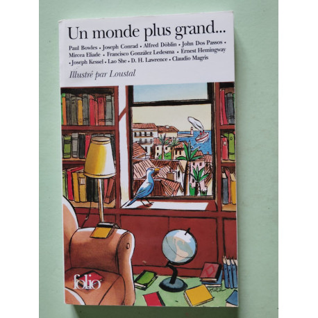 Un monde plus grand / illustré par Loustal