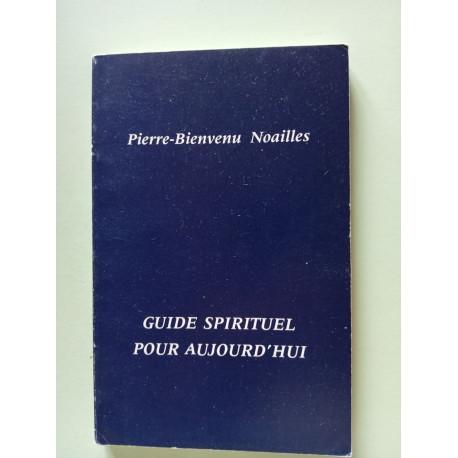 Guide spirituel pour aujourd'hui