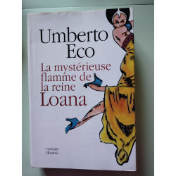 La mystérieuse flamme de la reine Loana : Roman illustré