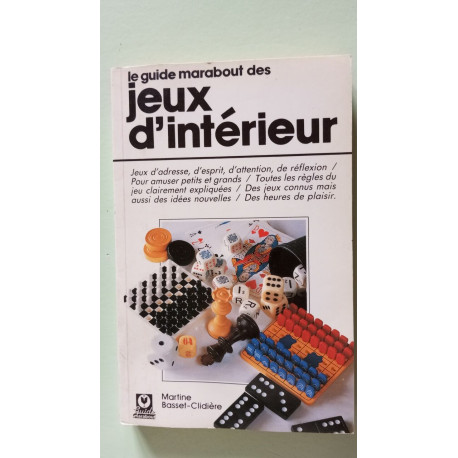 Le guide marabout des jeux d'interieur