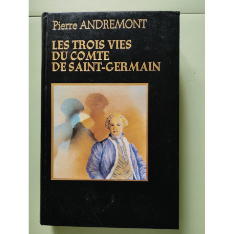 Les trois vies du comte de saint-germain