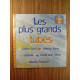 Les plus grands tubes