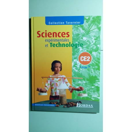 Tavernier : Sciences expérimentales et technologie cycle 3 : CE2