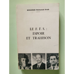 Le F.F.S.: Espoir et trahison