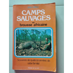 Camps sauvages en brousse africaine