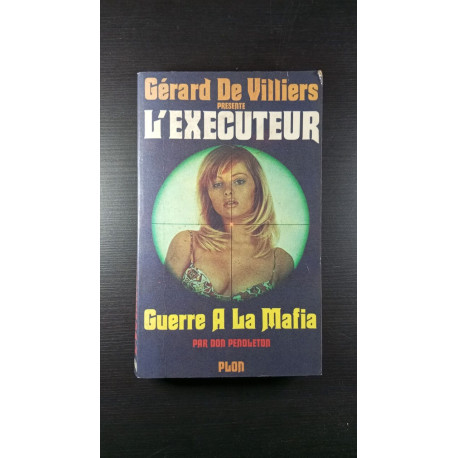 L'executeur - GUERRE A LA MAFIA