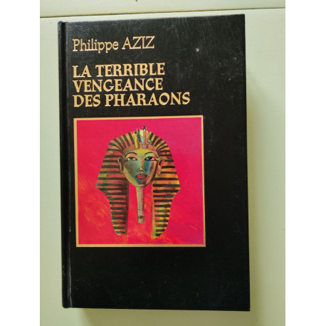 La terrible vengeance des pharaons