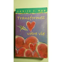 Transformez Votre Vie