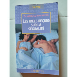 Les Idees Recues Sur La Sexualite