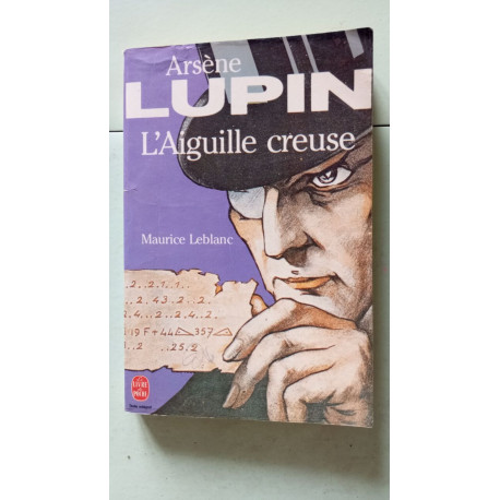 Arsène lupin : l' aiguille creuse