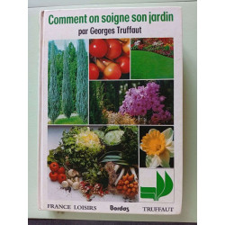 Comment on soigne son jardin