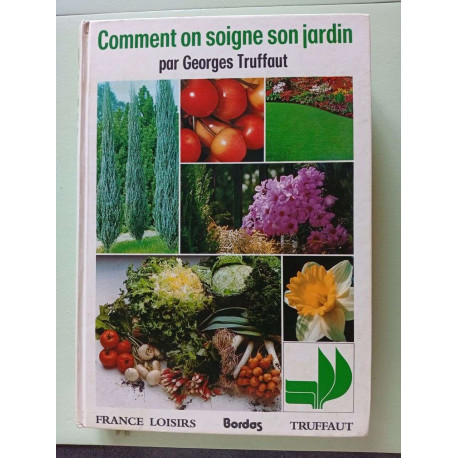 Comment on soigne son jardin