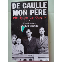 De Gaulle Mon Père Tome I et II