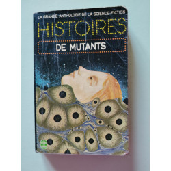 Histoires de mutants