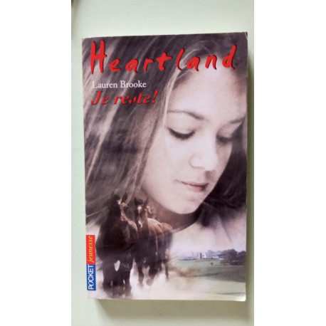 Heartland tome 1 : Je reste