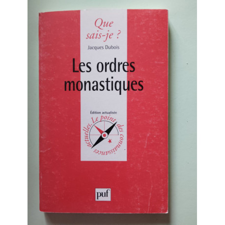 Les Ordres monastiques