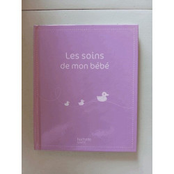 Les soins de mon bébé