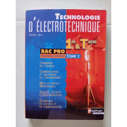 Technologie d'électrotechnique - 1re et Term Bac Pro Tome 2 Livre...