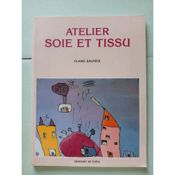 Atelier soie et tissu (Bordas)