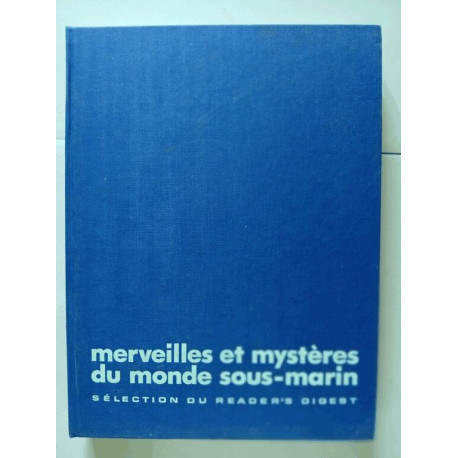 Merveilles et mysteres du monde sous-marin