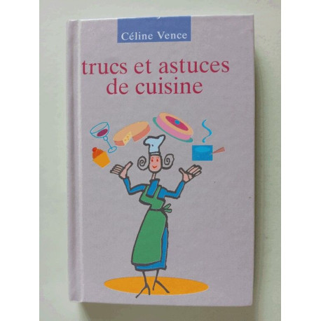 Trucs et astuces de cuisine