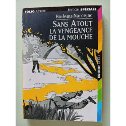 Sans Atout. La vengeance de la mouche