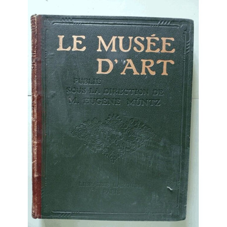 Le musée d'art / gaelrie des chefs d'oeuvre et precis de...