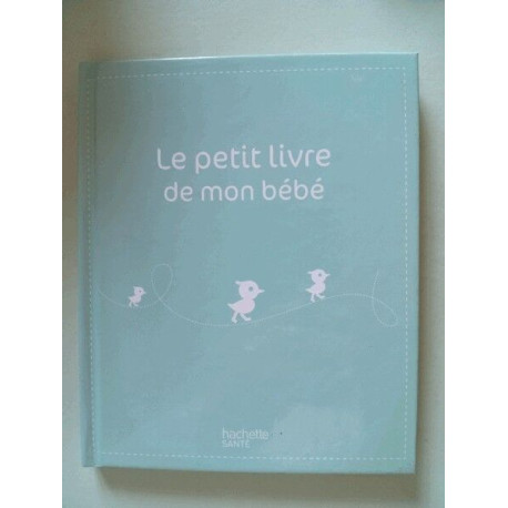 Le petit livre de mon bébé