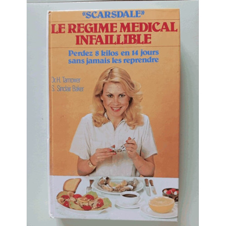 Scarsdale " - Le Régime Médical Infaillible - Predez 8 Kilos En 14...