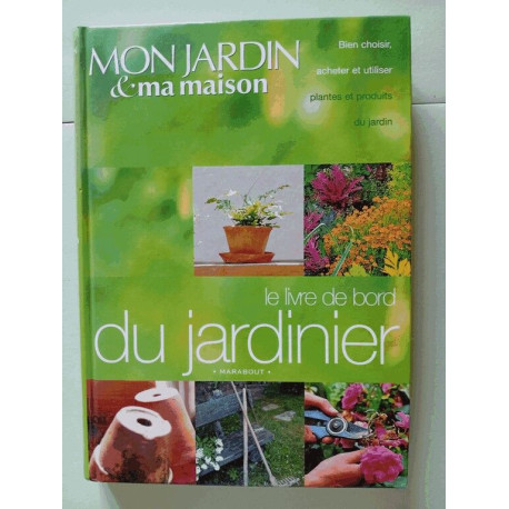 Le Livre De Bord Du Jardinier