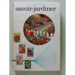 Savoir jardiner