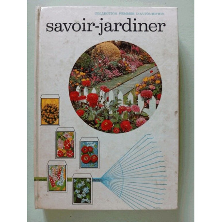 Savoir jardiner