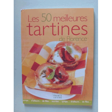 Les 50 meilleures tartines de Florence