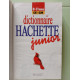 Dictionnaire Hachette Junior