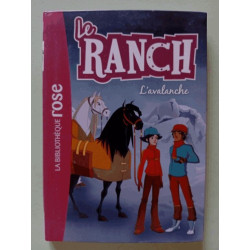 Le Ranch 21 - L'avalanche