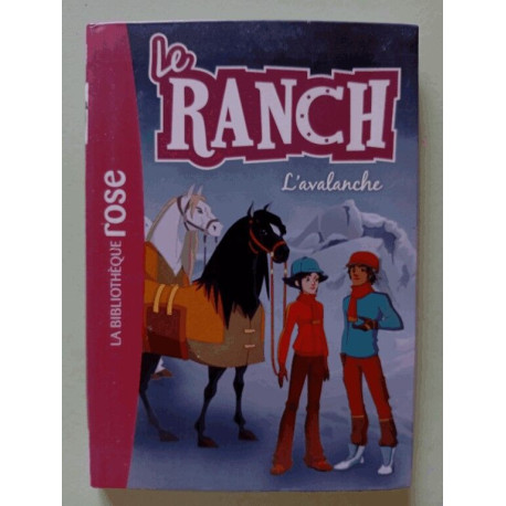 Le Ranch 21 - L'avalanche