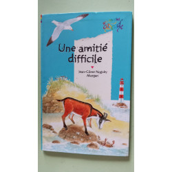 Une Amitie Difficile