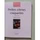 Petites crèmes craquantes