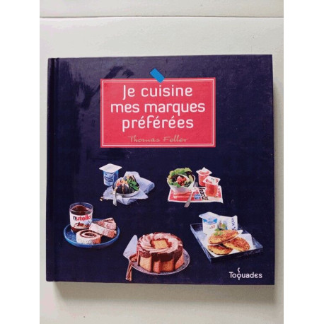 Je cuisine mes marques préférées