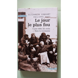 Le Jour le plus fou : 6 juin 1944 les civils dans la tourmente