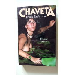 Chaveta : L'arche d'or des Incas