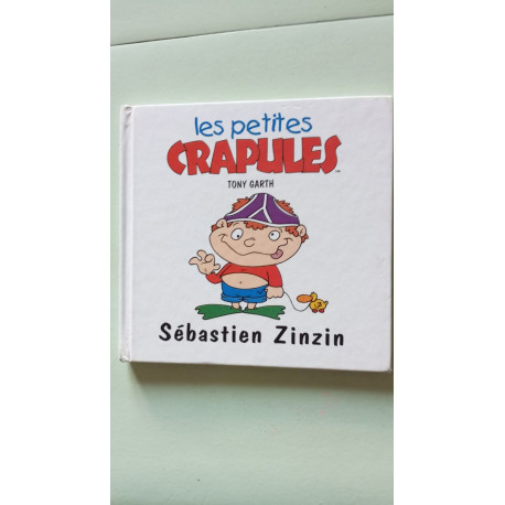 Les petites crapules - Sebastien Zinzin