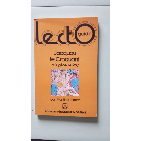 Lecto guide - Jacquou le Croquant d'Eugéne Le Roy