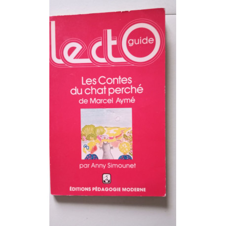 Lecto guide - les contes du chat perché de Marcel Aymé