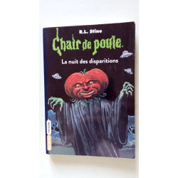 Chair de poule Tome 73: La nuit des disparitions