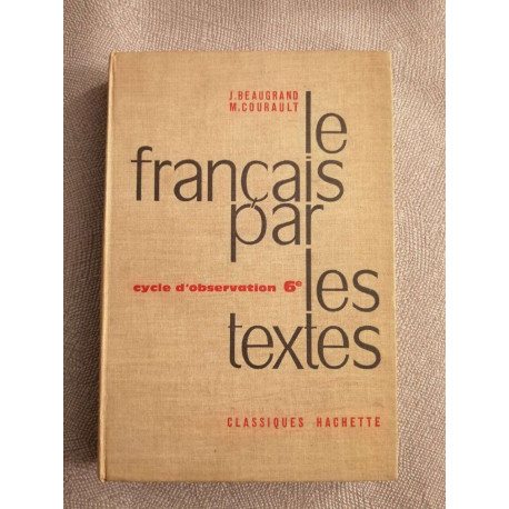 Le français par les textes cycle d'observation 6e